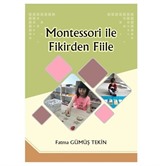 Montessori ile Fikirden Fiile