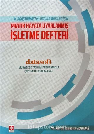 Araştırmacı ve Uygulamacılar İçin Pratik İşletme Defteri