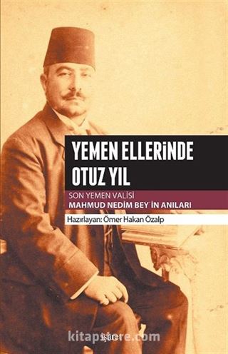 Yemen Ellerinde Otuz Yıl