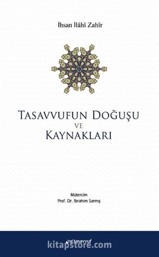 Tasavvufun Doğuşu ve Kaynakları