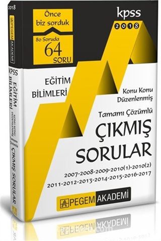 2018 KPSS Eğitim Bilimleri Konu Konu Düzenlenmiş Tamamı Çözümlü 2007-2017 Çıkmış Sorular