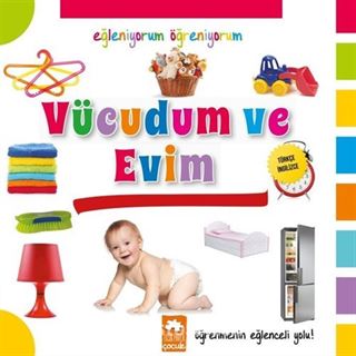 Vücudum ve Evim