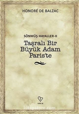 Sönmüş Hayaller 2 Taşralı Bir Büyük Adam Paris'te