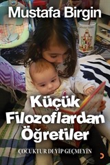 Küçük Filozoflardan Öğretiler