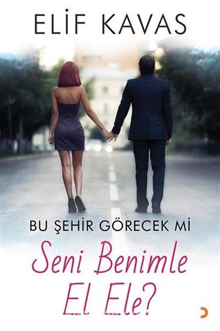 Bu Şehir Görecek mi Seni Benimle El Ele?