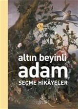 Altın Beyinli Adam Seçme Hikayeler