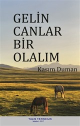 Gelin Canlar Bir Olalım