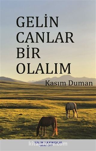 Gelin Canlar Bir Olalım