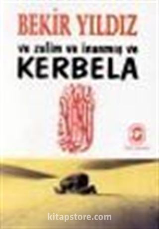 Ve Zalim ve İnanmış ve Kerbela