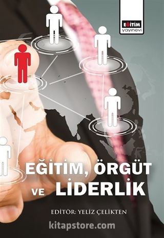 Eğitim,Örgüt ve Liderlik