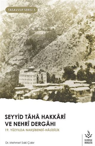 Seyyid Taha Hakkari ve Nehri Dergahı