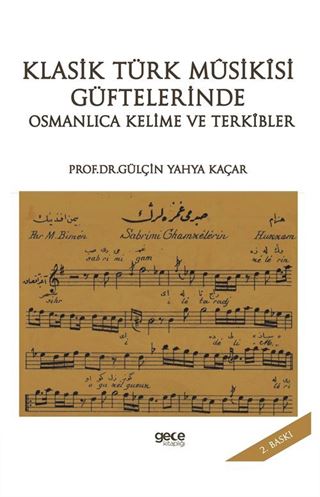 Klasik Türk Musikisi Güftelerinde Osmanlıca Kelime ve Terkibler