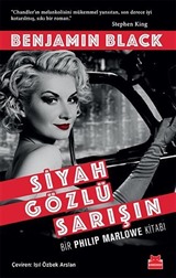 Siyah gözlü Sarışın/Bir Philip Marlowe Kitabı