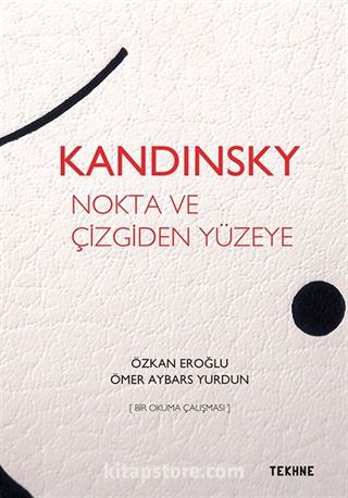 Kandinsky: Nokta ve Çizgiden Yüzeye