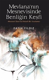 Mevlana'nın Mesnevisinde Benliğin Keşfi