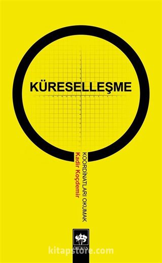 Küreselleşme - Koordinatları Okumak