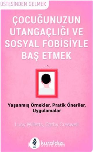 Çocuğunuzun Utangaçlığı ve Sosyal Fobisiyle Başetmek