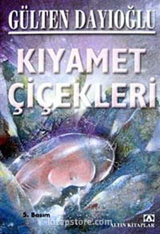 Kıyamet Çiçekleri