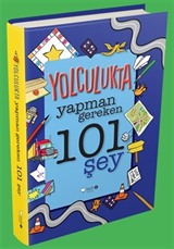 Yolculukta Yapman Gereken 101 Şey