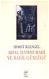 Kral Hammurabi ve Babil Günlüğü