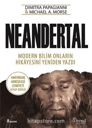 Neandertal Modern Bilim Onların Hikayesini Yeniden Yazdı