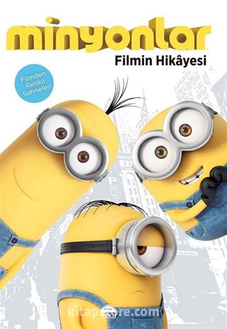 Minyonlar / Filmin Hikayesi