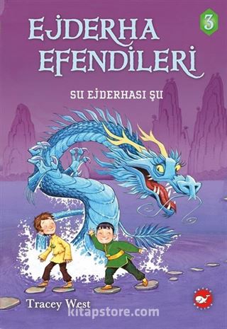 Ejderha Efendileri 3 / Su Ejderhası Şu (Ciltli)