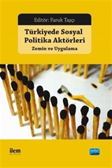 Türkiye'de Sosyal Politika Aktörleri: Zemin ve Uygulama