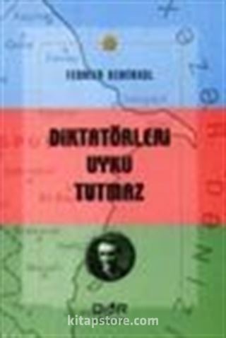 Diktatörleri Uyku Tutmaz