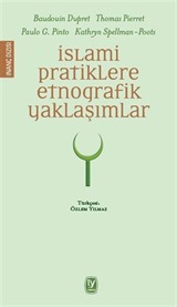 İslami Pratiklere Etnografik Yaklaşımlar