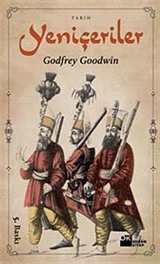 Yeniçeriler / Godfrey Goodwin