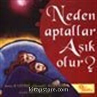 Neden Aptallar Aşık Olur?