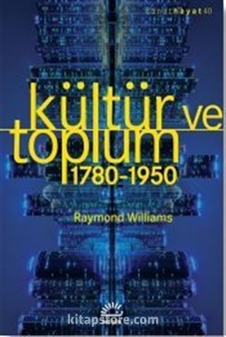 Kültür ve Toplum (1780-1950)