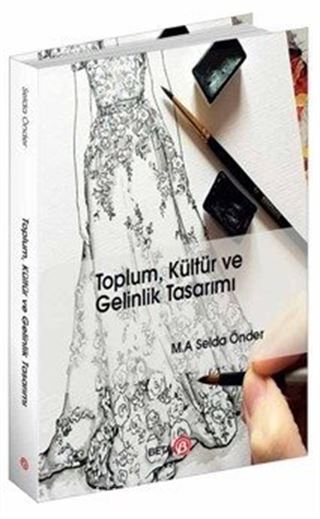 Toplum, Kültür ve Gelinlik Tasarımı