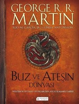 Buz ve Ateşin Dünyası / Westeros ve Taht Oyunları'nın Anlatılmamış Tarihi