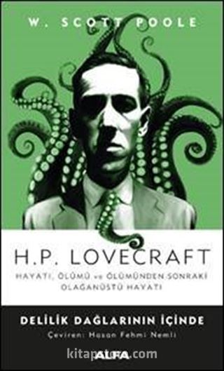 H.P. Lovecraft Hayatı, Ölümü ve Ölümden Sonraki Olan Üstü Hayatı