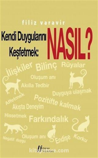 Kendi Duygularını Keşfetmek: Nasıl?