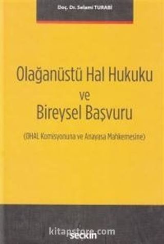 Olağanüstü Hal Hukuku ve Bireysel Başvuru