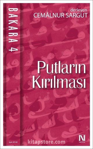 Putların Kırılması / Bakara 4