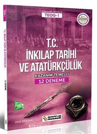 TEOG 1 Kazanım Temelli T. C. İnkılap Tarihi ve Atatürkçülük 12 Deneme