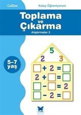 Kolay Öğreniyorum - Toplama ve Çıkarma Alıştırmalar 2 (5-7 Yaş)