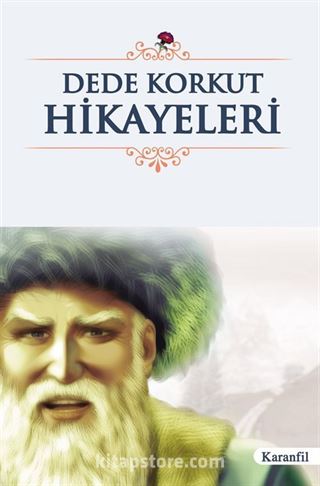 Dede Korkut Hikayeleri (Liseler İçin)