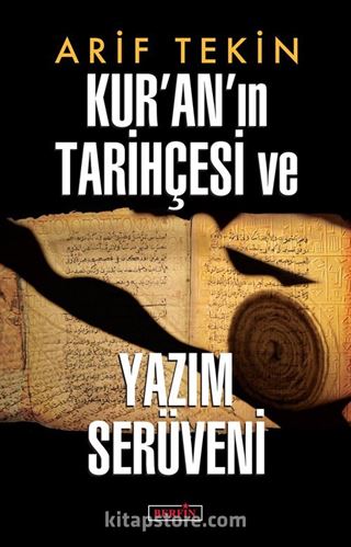 Kur'an'ın Tarihçesi ve Yazım Serüveni