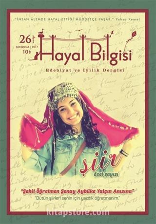 Hayal Bilgisi Kültür Sanat ve Edebiyat Dergisi Yıl:5 Sayı:26 Sonbahar 2017