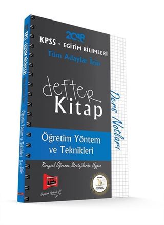 2018 KPSS Eğitim Bilimleri Tüm Adaylar İçin Defter Kitap Öğretim Yöntem ve Teknikleri Ders Notları