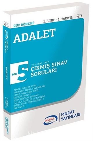 Adalet 1. Sınıf 1. Yarıyıl Son 5 Yılın Çıkmış Sınav Soruları (Kod:7113)