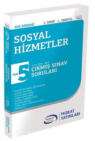 Sosyal Hizmetler 1. Sınıf 1. Yarıyıl Son 5 Yılın Çıkmış Sınav Soruları (Kod:7613)