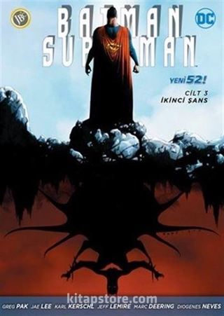 Batman-Süperman Cilt 3 / İkinci Şans