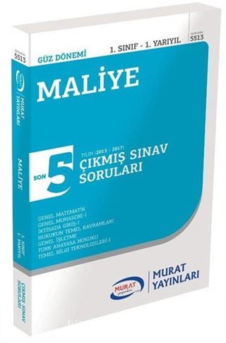 Maliye 1. Sınıf 1. Yarıyıl son 5 Yılın Çıkmış Sınav Soruları (Kod:5513)