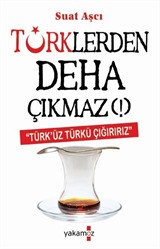 Türklerden Deha Çıkmaz (!)